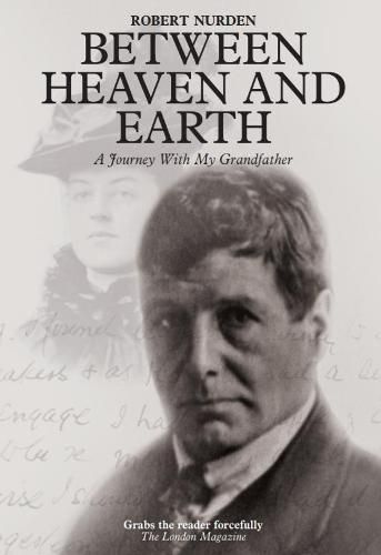 Cover image for Between Heaven and Earth: A Journey With My Grandfather