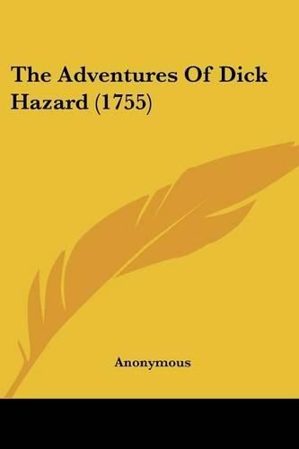 Cover image for The Adventures of Dick Hazard (1755)
