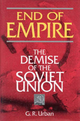 Cover image for End of Empire: The Demise of the Soviet Union