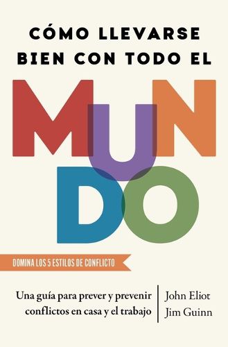 Cover image for Como Llevarse Bien Con Todo El Mundo, Spanish-Language Edition of How to Get Along with Anyone