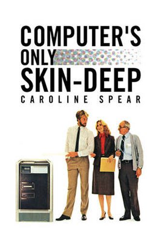 Cover image for Computer's Only Skin-Deep