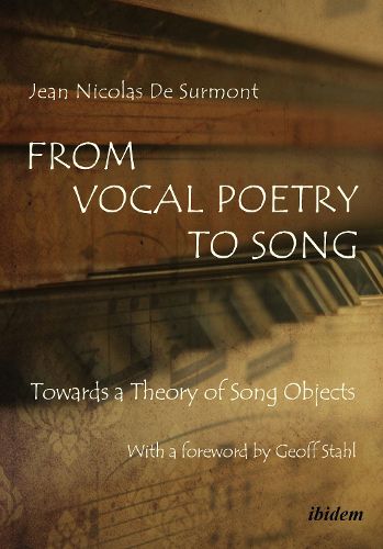 From Vocal Poetry to Song: Towards a Theory of Song Objects