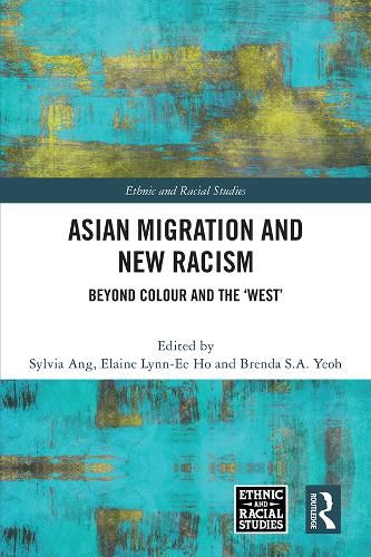 Asian Migration and New Racism: Beyond Colour and the 'West