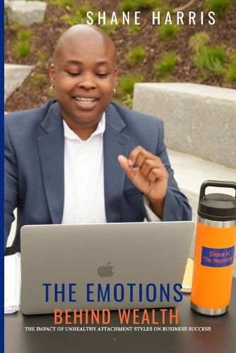 Cover image for The Emotions Behind Wealth