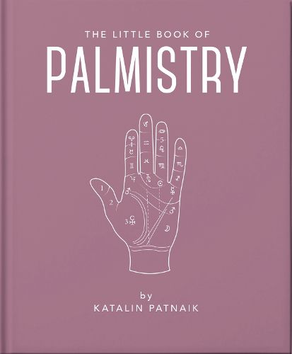 The Little Book of Palmistry: Predict your future in the lines of your palms