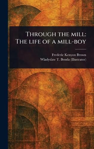 Cover image for Through the Mill