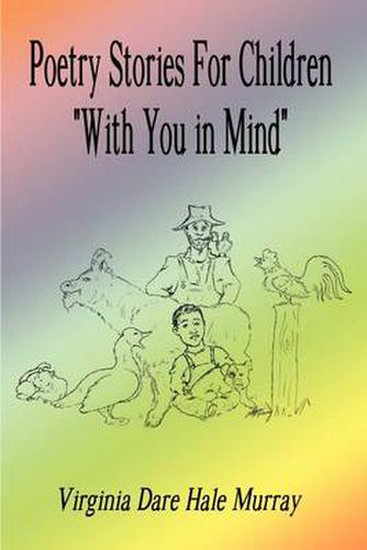 Cover image for Poetry Stories for Children  with You in Mind