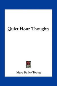 Cover image for Quiet Hour Thoughts