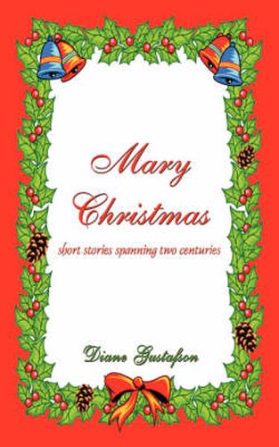 Cover image for Mary Christmas: Short Stories Spanning Two Centuries