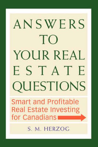 Cover image for Answers to Your Real Estate Questions: Smart and Profitable Real Estate Investing for Canadians