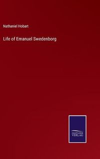 Cover image for Life of Emanuel Swedenborg