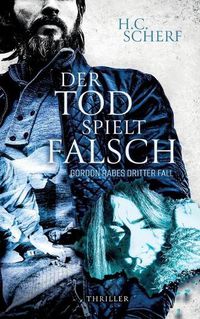 Cover image for Der Tod Spielt Falsch: Gordon Rabes dritter Fall