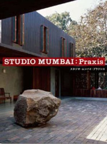 Cover image for Studio Mumbai - Praxis