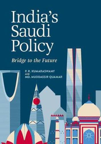 India's Saudi Policy: Bridge to the Future