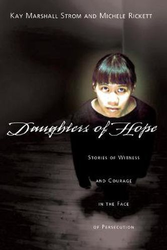 Cover image for Daughters of Hope: Stories of Witness  Courage in the Face of Persecution