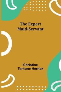 Cover image for The Expert Maid-Servant