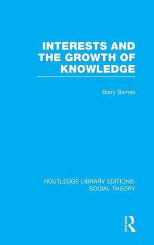 Interests and the Growth of Knowledge