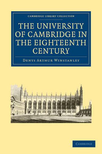 Cover image for The University of Cambridge in the Eighteenth Century