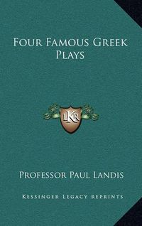 Cover image for Four Famous Greek Plays