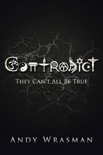 Cover image for Contradict: They Can't All Be True
