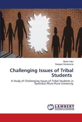 Challenging Issues of Tribal Students