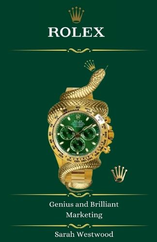 Cover image for ROLEX Genius and Brilliant Marketing