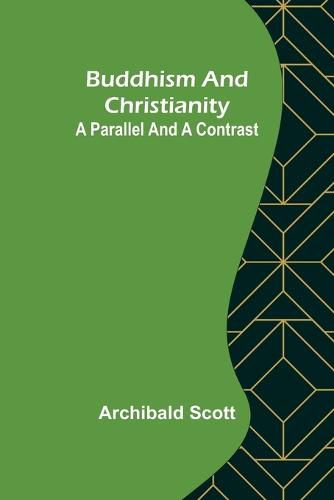 Cover image for Buddhism and Christianity: A Parallel and a Contrast