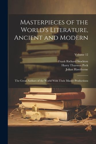 Masterpieces of the World's Literature, Ancient and Modern