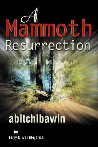 Cover image for A Mammoth Resurrection: Abitchibawin