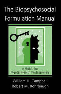 Cover image for The Biopsychosocial Formulation Manual: A Guide for Mental Health Professionals