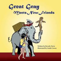 Cover image for Great Gray Meets New Friends