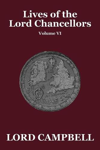 Cover image for Lives of the Lord Chancellors Vol. VI