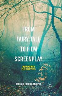 Cover image for From Fairy Tale to Film Screenplay: Working with Plot Genotypes