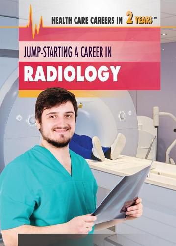 Jump-Starting a Career in Radiology