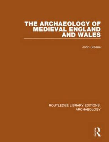 Cover image for The Archaeology of Medieval England and Wales