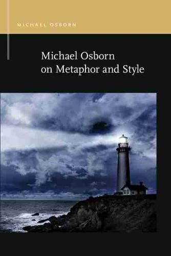 Michael Osborn on Metaphor and Style