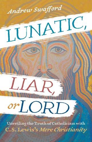 Cover image for Lunatic, Liar, or Lord