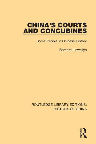 Cover image for China's Courts and Concubines: Some People in Chinese History