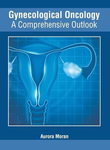 Cover image for Gynecological Oncology: A Comprehensive Outlook