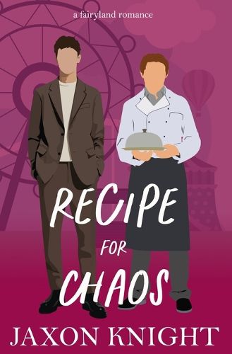 Cover image for Recipe for Chaos: a gay MM contemporary sweet romance