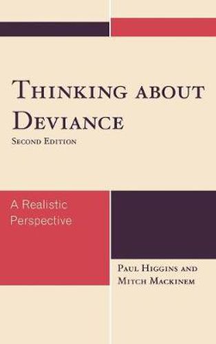 Cover image for Thinking About Deviance: A Realistic Perspective