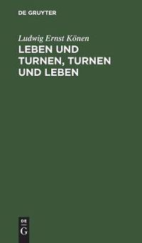 Cover image for Leben und Turnen, Turnen und Leben