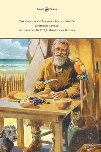 Cover image for The Children's Treasure Book - Vol IV - Robinson Crusoe - Illustrated By F.N.J. Moody and Others