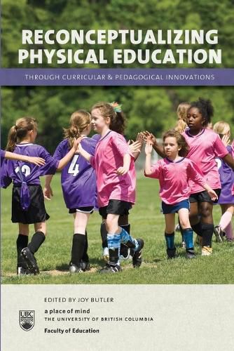 Cover image for Reconceptualizing Physical Education through Curricular and Pedagogical Innovations