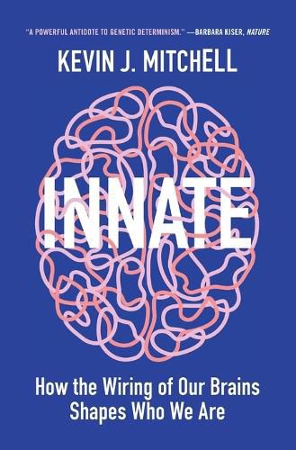 Cover image for Innate: How the Wiring of Our Brains Shapes Who We Are