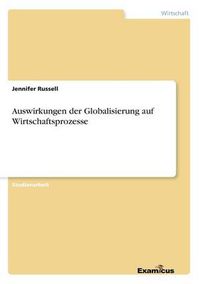 Cover image for Auswirkungen der Globalisierung auf Wirtschaftsprozesse