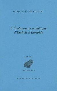 Cover image for L' Evolution Du Pathetique d'Eschyle a Euripide