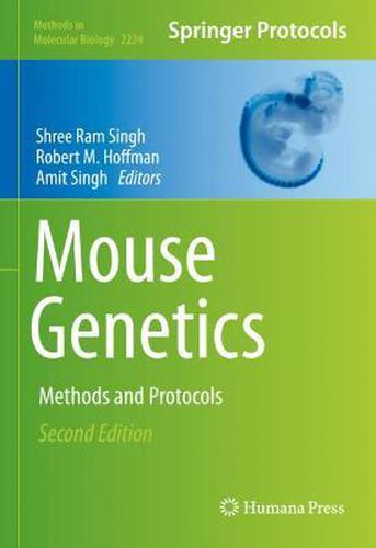 Mouse Genetics: Methods and Protocols