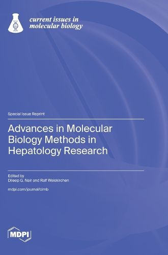 Cover image for Advances in Molecular Biology Methods in Hepatology Research