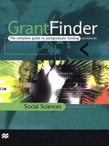 Cover image for Grantfinder: the Complete Guide To Postgraduate Funding - Social Sciences